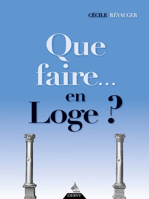 cover image of Que faire... en loge ?
